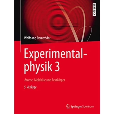 Abbildung von Experimentalphysik 3: Atome, Moleküle und Festkörper (Springer Lehrbuch, Band 3)