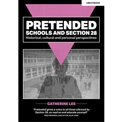Abbildung von Pretended: Schools and Section 28: Historical, Cultural Personal Perspectives