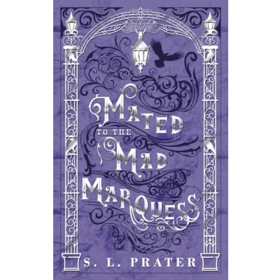 Abbildung von Mated to the Mad Marquess: Gaslamp Fantasy Romance (Fae Tricksters, Band 4)