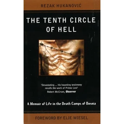 Abbildung von the Tenth Circle of Hell: A Memoir Life in Death Camps Bosnia