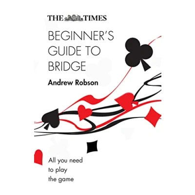Abbildung von the Times Beginner’s Guide to Bridge: All you need play game (The Puzzle Books)