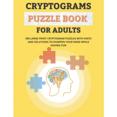 Abbildung von Cryptograms Puzzle Book for Adults: Cryptoquotes Adults Large Print to Keep your Mind Sharp, Cryptoquip the New Memory Advantage, Codes and Cyphers.
