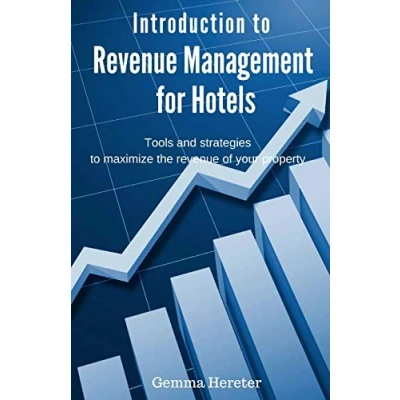 Abbildung von Introduction to revenue Management for Hotels: Tools and strategies maximize the of your property