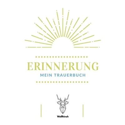 Abbildung von Erinnerung Mein Trauerbuch Weißhirsch: A5 5 Minuten Trauer und Erinnerungsbuch Tagebuch Eintragbuch Trauertagebuch Beerdigung ... Witwen, Witwer, Kinder, Männer Frauen