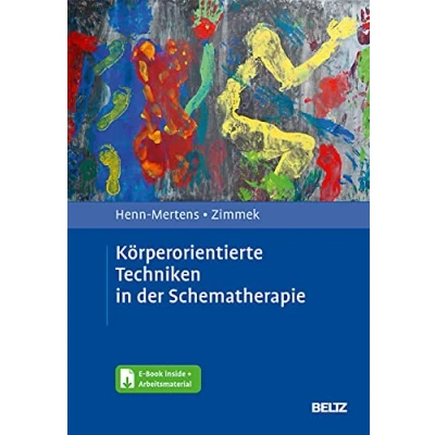Abbildung von Körperorientierte Techniken in der Schematherapie: Mit E Book inside und Arbeitsmaterial