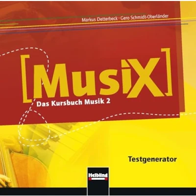 Abbildung von MusiX 2 (Ausgabe ab 2011) Testgenerator: Das Kursbuch Musik 2: Klasse 7/8