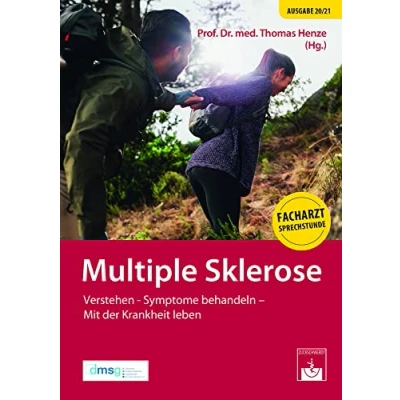 Abbildung von Multiple Sklerose: Verstehen Symptome behandeln Mit der Krankheit leben: besser erkennen und