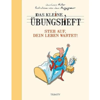 Abbildung von Das kleine Übungsheft Steh auf, dein Leben wartet! (Das Übungsheft, Bibliothek der guten Gefühle)