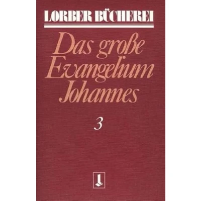 Abbildung von Johannes, das große Evangelium, 11 Bde., Kt, Bd.4 (Lorberbücherei)