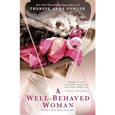 Abbildung von A Well Behaved Woman: the New York Times bestselling novel of Gilded Age