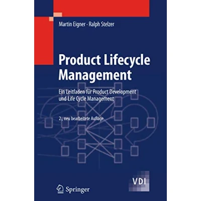 Abbildung von Product Lifecycle Management: Ein Leitfaden für Development und Life Cycle Management (VDI Buch)