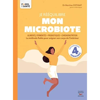 Abbildung von Je rééquilibre mon microbiote: La méthode fiable pour soigner son corps de l&#039;intérieur