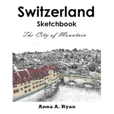 Abbildung von Switzerland Sketchbook : The City of Mountain: