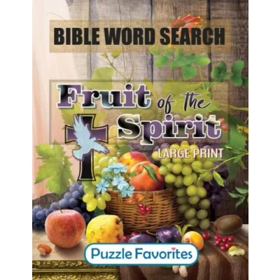 Abbildung von Bible Word Search Large Print: Featuring Find Puzzles based on the Fruits of Spirit Scripture Verses (Bible Series)
