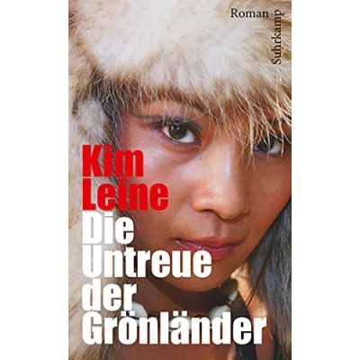 Abbildung von Die Untreue der Grönländer: Roman (suhrkamp taschenbuch)