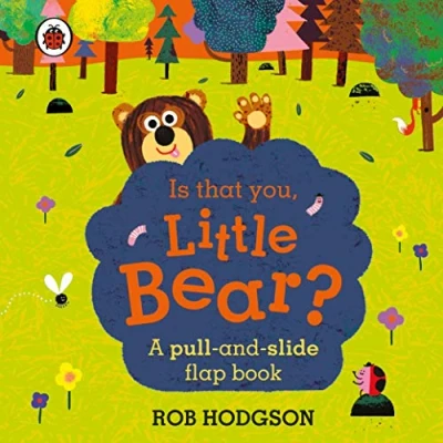 Abbildung von Is that you, Little Bear?: A pull and slide flap book