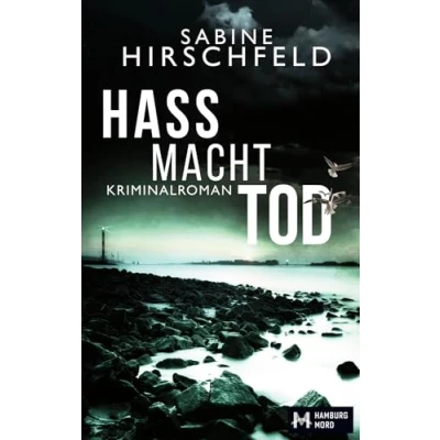 Abbildung von Hass Macht Tod: Kriminalroman (Hamburg Mord, Mara Abels ermittelt)