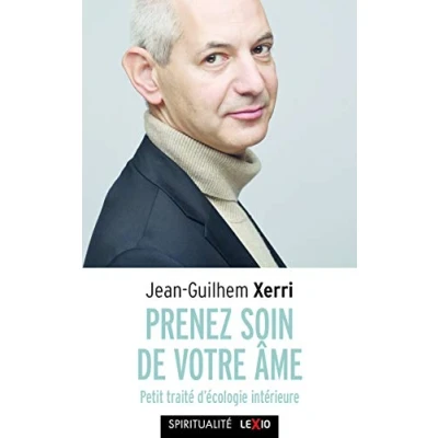 Abbildung von PRENEZ SOIN DE VOTRE AME PETIT TRAITE D&#039;ECOLOGIEINTERIEURE