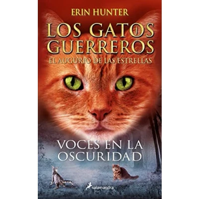 Abbildung von Los Gatos Guerreros El augurio de las estrellas 3 Voces en la oscuridad (Colección Salamandra Juvenil, Band 3)