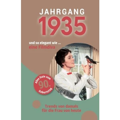Abbildung von Jahrgang 1935 und so elegant wie ... Eine Filmdiva Das Geschenk für alle Frauen zum 90. Geburtstag: schöne Kombination aus Glückwunschkarte &amp; Geschenkbuch 100 Seiten voller Überraschungen