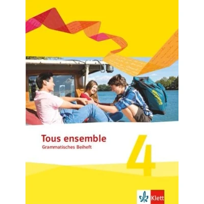 Abbildung von Tous ensemble 4: Grammatisches Beiheft 4. Lernjahr (Tous ensemble. Ausgabe ab 2013)