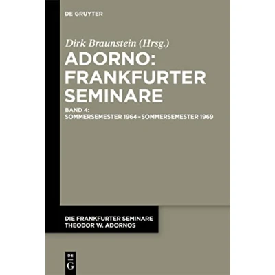 Abbildung von Sommersemester 1964 1969: n.a. (Die Frankfurter Seminare Theodor W. Adornos)