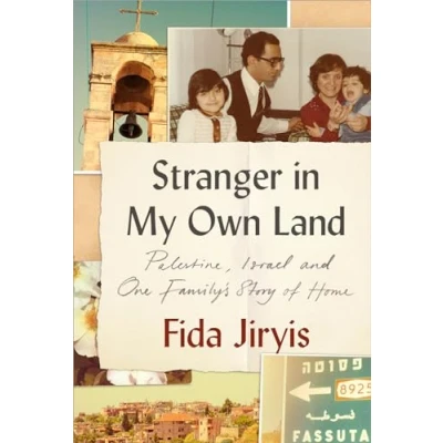 Abbildung von Stranger in My Own Land: Palestine, Israel and One Family&#039;s Story of Home