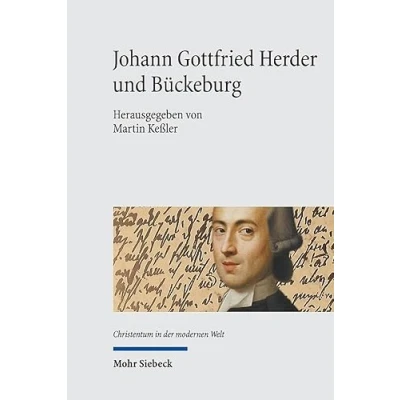 Abbildung von Johann Gottfried Herder und Bückeburg: &quot;Was habe ich hier ausgerichtet? Wessen kann mich rühmen?&quot; (CMW)