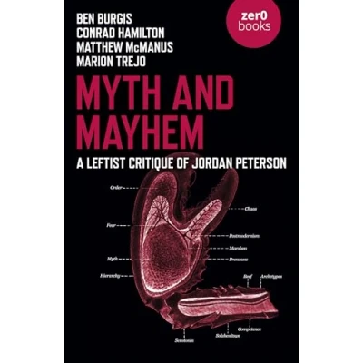 Abbildung von Myth and Mayhem: A Leftist Critique of Jordan Peterson