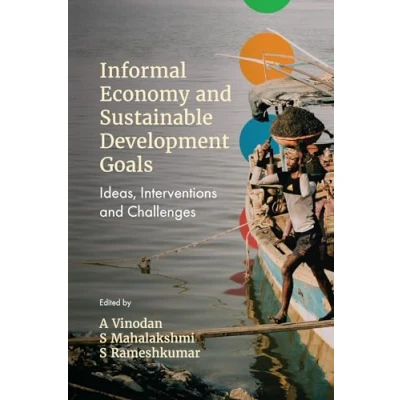 Abbildung von Informal Economy and Sustainable Development Goals: Ideas, Interventions Challenges