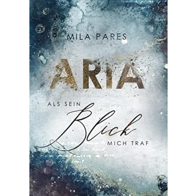 Abbildung von Aria: Als sein Blick mich traf