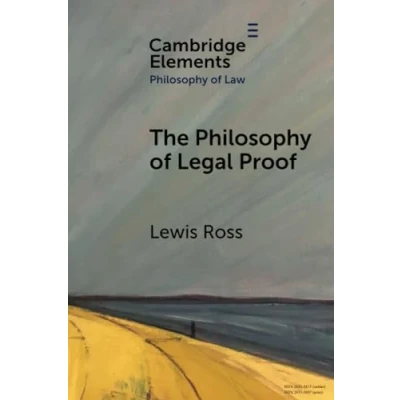 Abbildung von The Philosophy of Legal Proof (Elements in Law)
