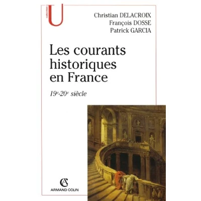 Abbildung von Les courants historiques en France: 19e 20e siècle