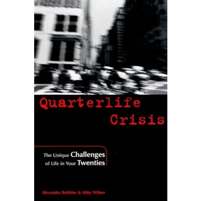 Abbildung von Quarterlife Crisis: The Unique Challenges of Life in Your Twenties
