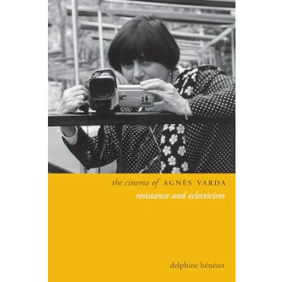 Abbildung von The Cinema of Agnes Varda: Resistance and Eclecticism (Directors&#039; Cuts)