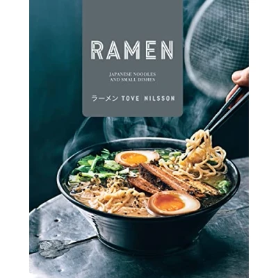 Abbildung von Ramen: Japanese Noodles &amp; Small Dishes