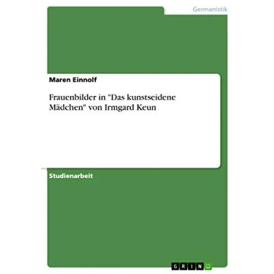 Abbildung von Frauenbilder in &quot;Das kunstseidene Mädchen&quot; von Irmgard Keun