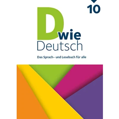 Abbildung von D wie Deutsch Das Sprach und Lesebuch für alle 10. Schuljahr: Schulbuch