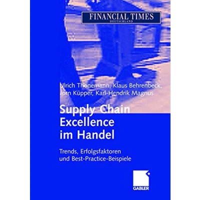 Abbildung von Supply Chain Excellence im Handel: Trends, Erfolgsfaktoren und Best Practice Beispiele