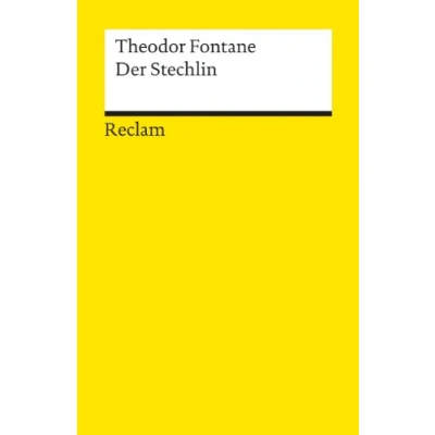 Abbildung von der Stechlin: Fontane, Theodor Deutsch Lektüre, Deutsche Klassiker Literatur (Reclams Universal Bibliothek)