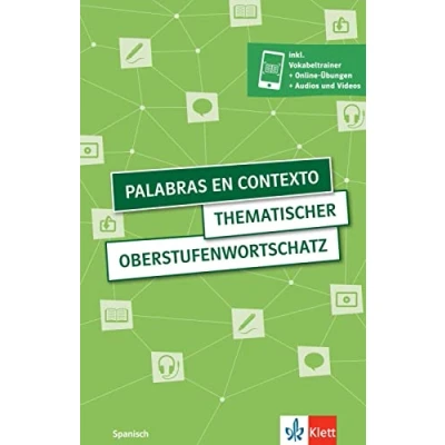 Abbildung von Palabras en contexto: Thematischer Oberstufenwortschatz Spanisch. Buch mit digitalen Extras