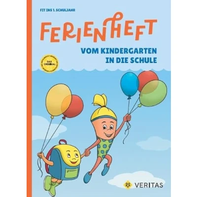 Abbildung von Vom Kindergarten in die Schule 1. Schuljahr: Ferienheft. Schule. Lehrplan 2023 Ferienheft mit eingelegten Lösungen