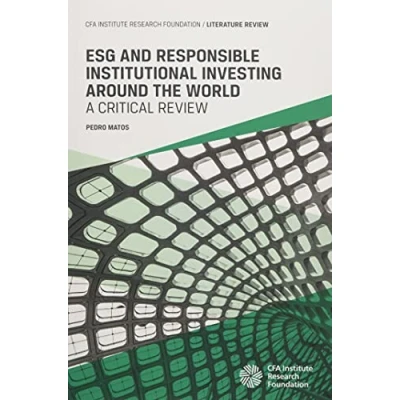 Abbildung von ESG and Responsible Institutional Investing Around the World: A Critical Review