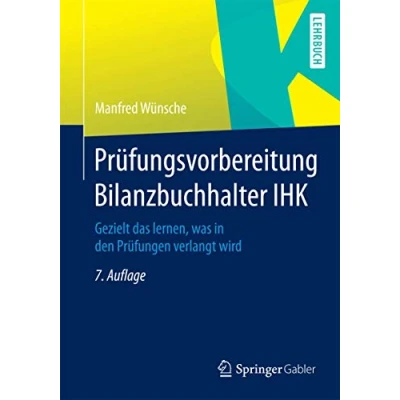 Abbildung von Prüfungsvorbereitung Bilanzbuchhalter IHK: Gezielt das lernen, was in den Prüfungen verlangt wird