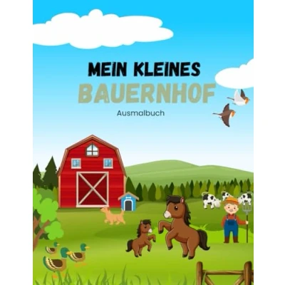 Abbildung von Mein kleines Bauernhof: Ein Malbuch für kleine Künstler