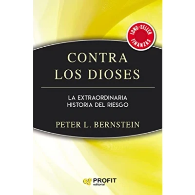Abbildung von Contra los Dioses: La extraordinaria historia del riesgo