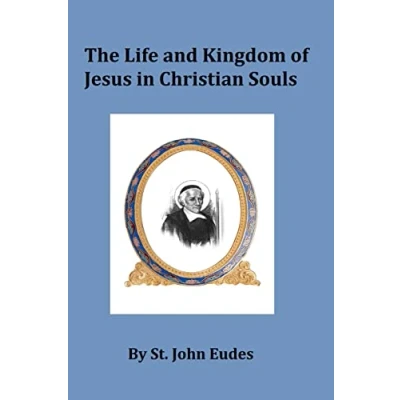 Abbildung von The Life and Kingdom of Jesus in Christian Souls