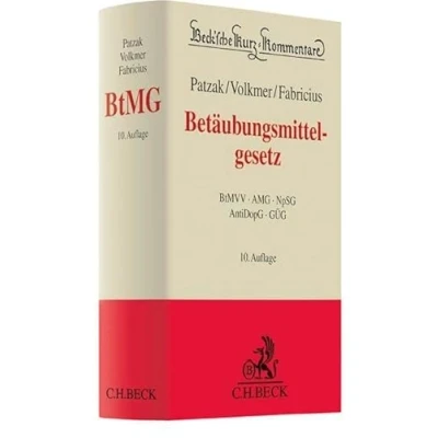 Abbildung von Betäubungsmittelgesetz: Betäubungsmittel Verschreibungsverordnung, Arzneimittelgesetz, Neue psychoaktive Stoffe Gesetz, Anti Doping Grundstoffüberwachungsgesetz (Beck&#039;sche Kurz Kommentare)