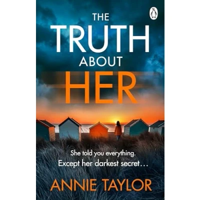 Abbildung von The Truth About Her: addictive and utterly gripping psychological thriller