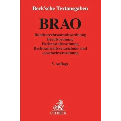 Abbildung von BRAO. Bundesrechtsanwaltsordnung: Berufsordnung, Fachanwaltsordnung, Rechtsanwaltsverzeichnis und postfachverordnung Rechtsstand: 1. Mai 2022 (Beck&#039;sche Textausgaben)